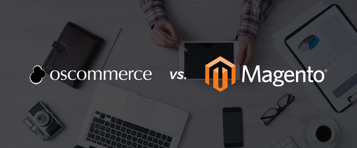 osCommerce vs. Magento