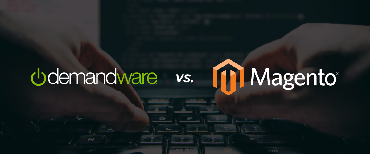 Demandware vs. Magento