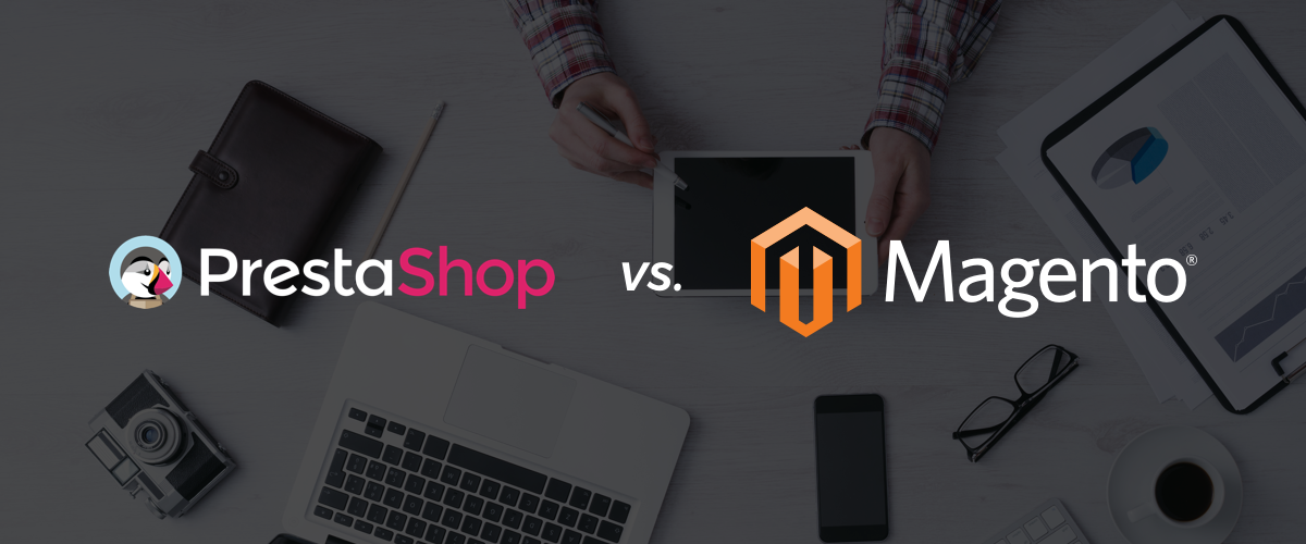 Prestashop vs. Magento