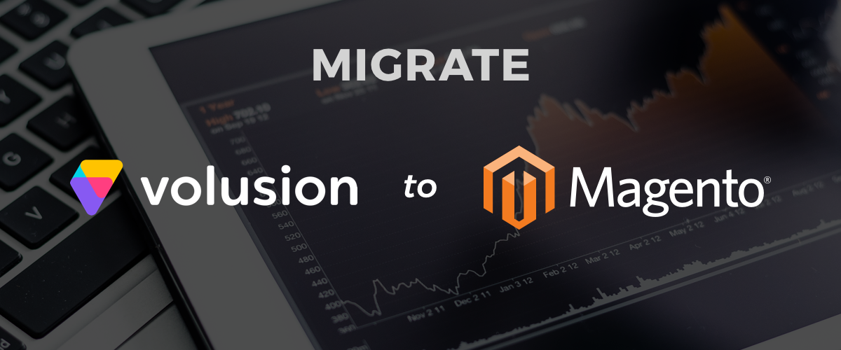 Migrate your Volusion Site to Magento