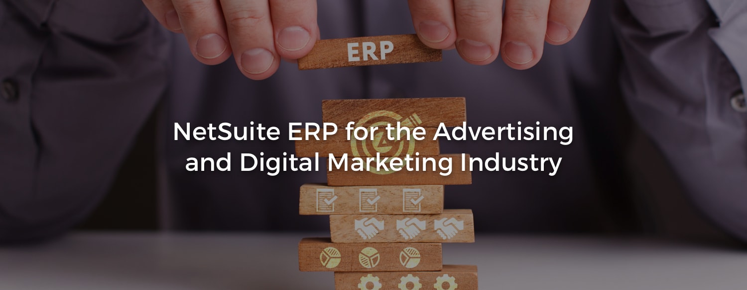 Magent NetSuite ERP integration for Advertising and Digital Marketing