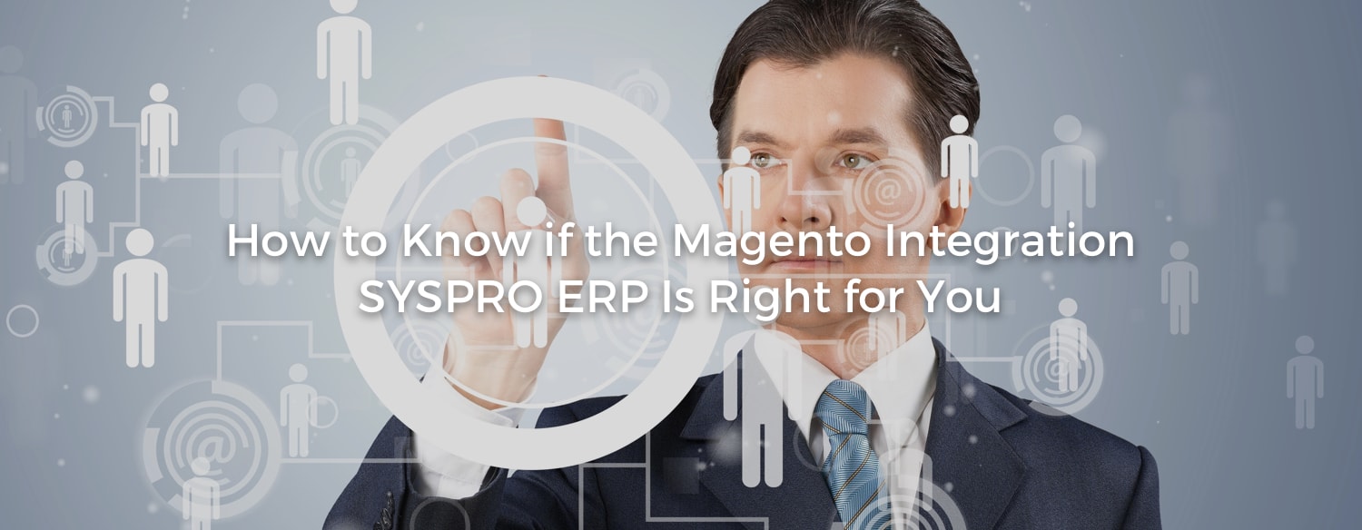 Magento Integration SYSPRO ERP