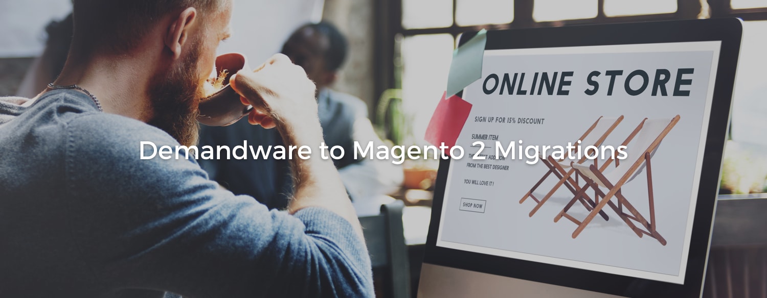 Demandware to Magento 2 Migrations