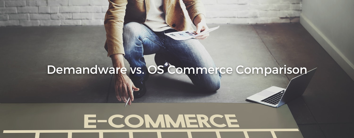 Demandware compared to OS Commerce