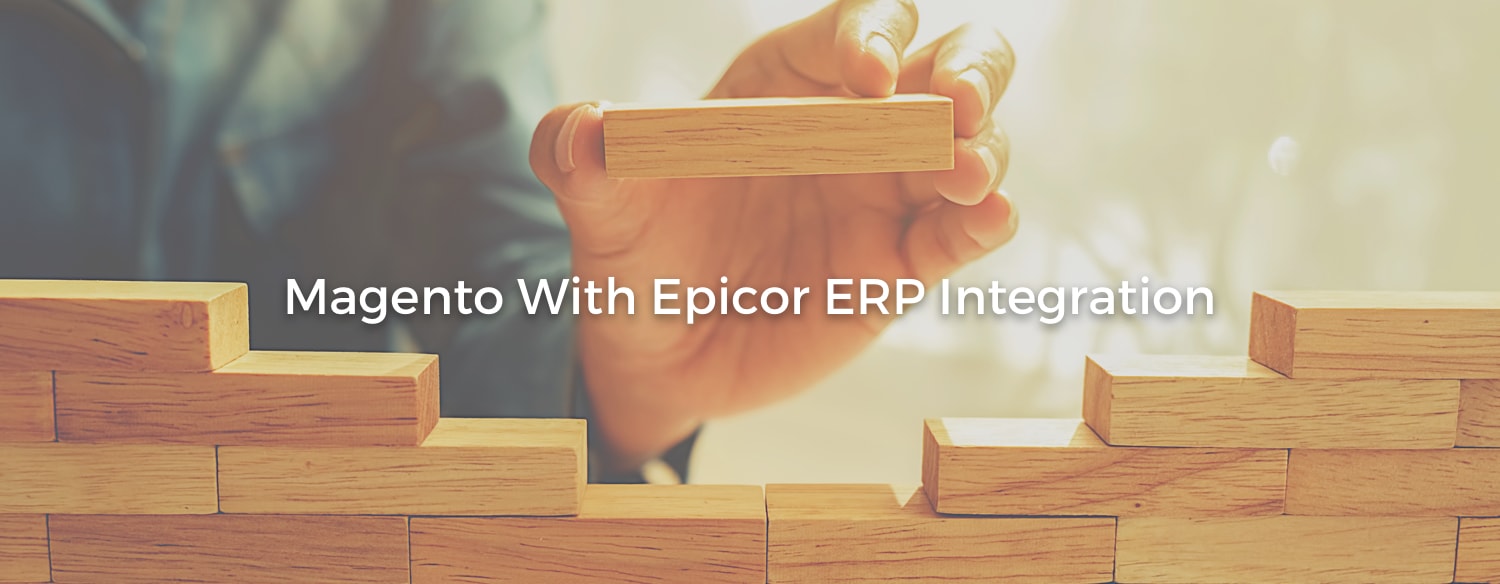 Integrate Epicor ERP with Magento
