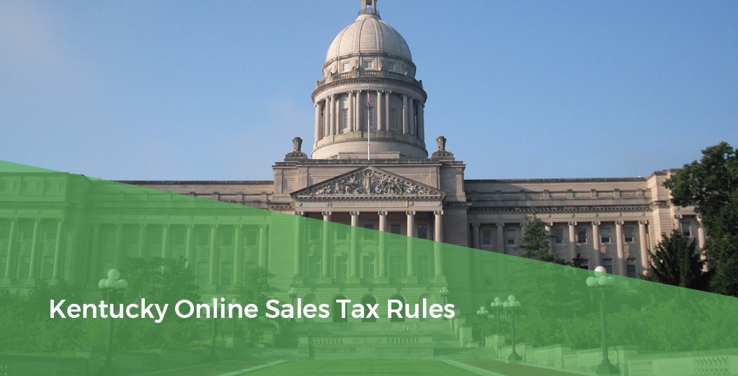 Kentucky Capitol Building - Kentucky Online Sales Tax Rules