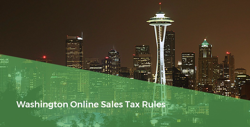 Seattle Skyline - Washington Online Sales Tax Rules