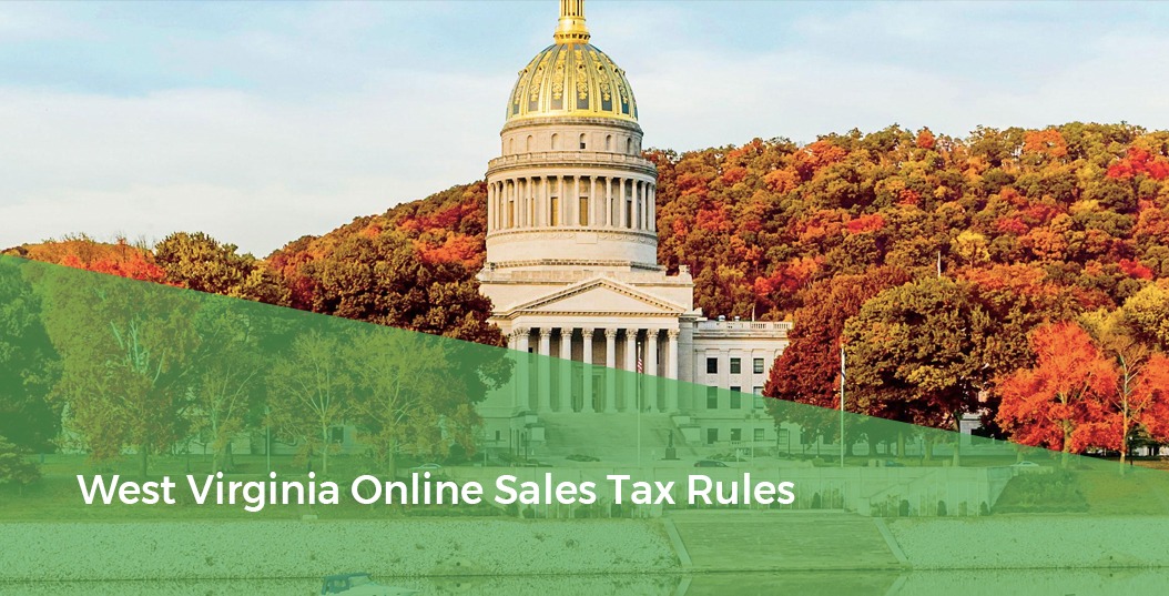 Capitol Buildling - West Virginia Online Sales Tax Rules
